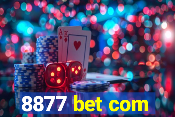 8877 bet com